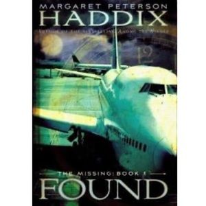 The Missing: Book 1 - Found by Margaret Peterson